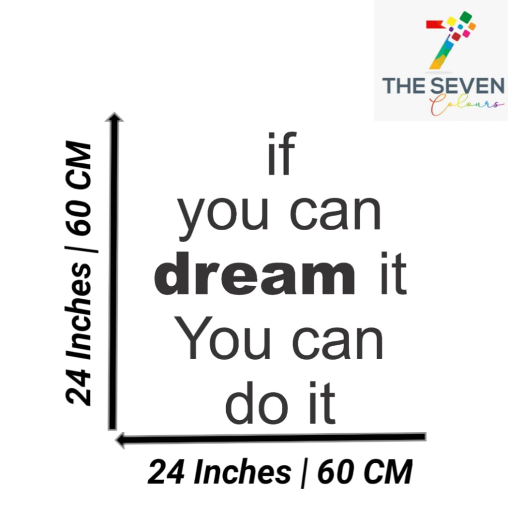 If You Can Dream it You Can Do It Quote Black Acrylic Wall Decor (24x24 In)