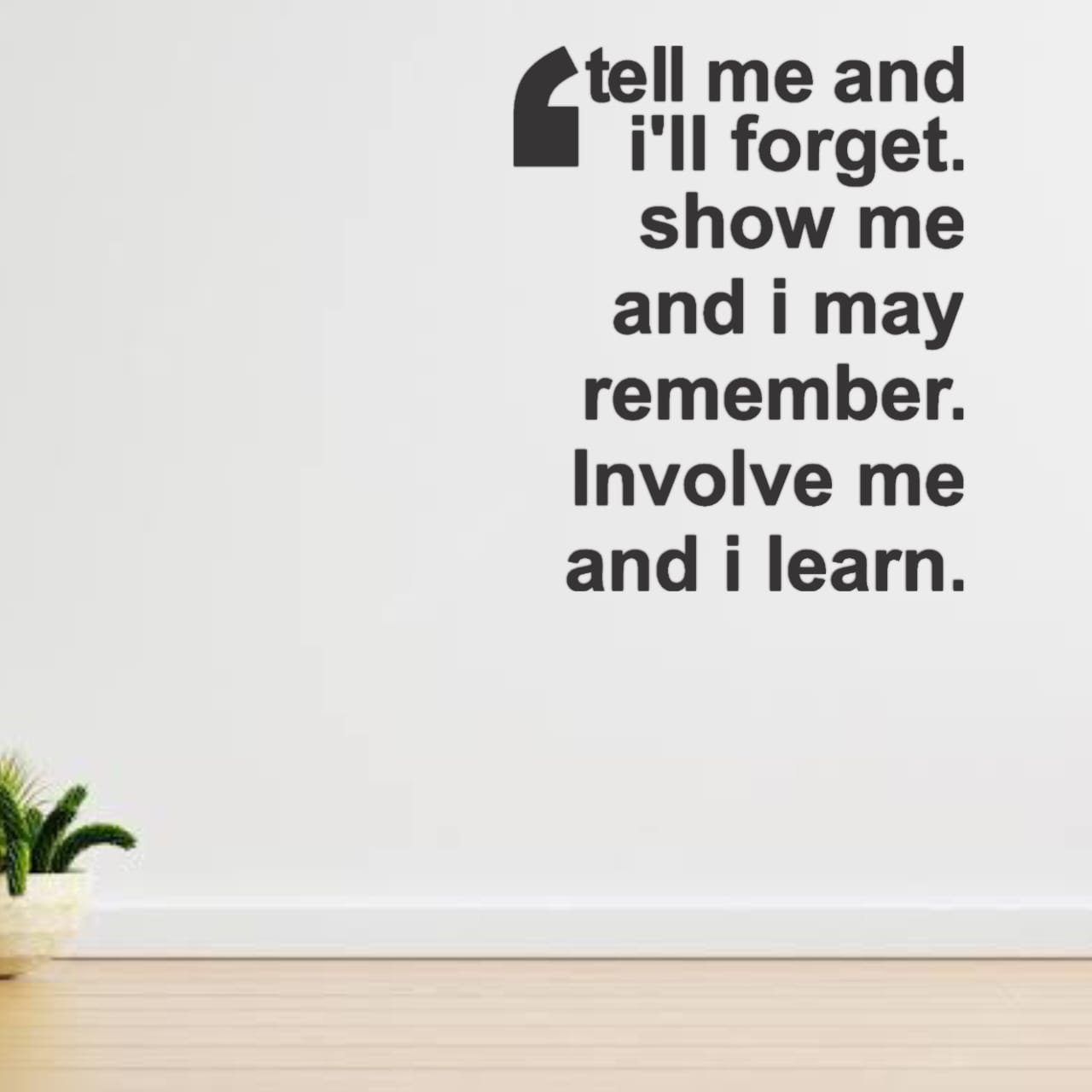 Tell me and i will Forget Quote Black Acrylic Wall Decor (24x24 In)