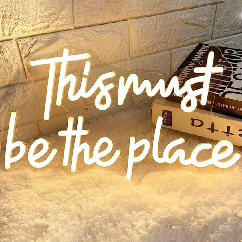 Led Neon Light Sign This Must be the Place | Custom Neon Sign