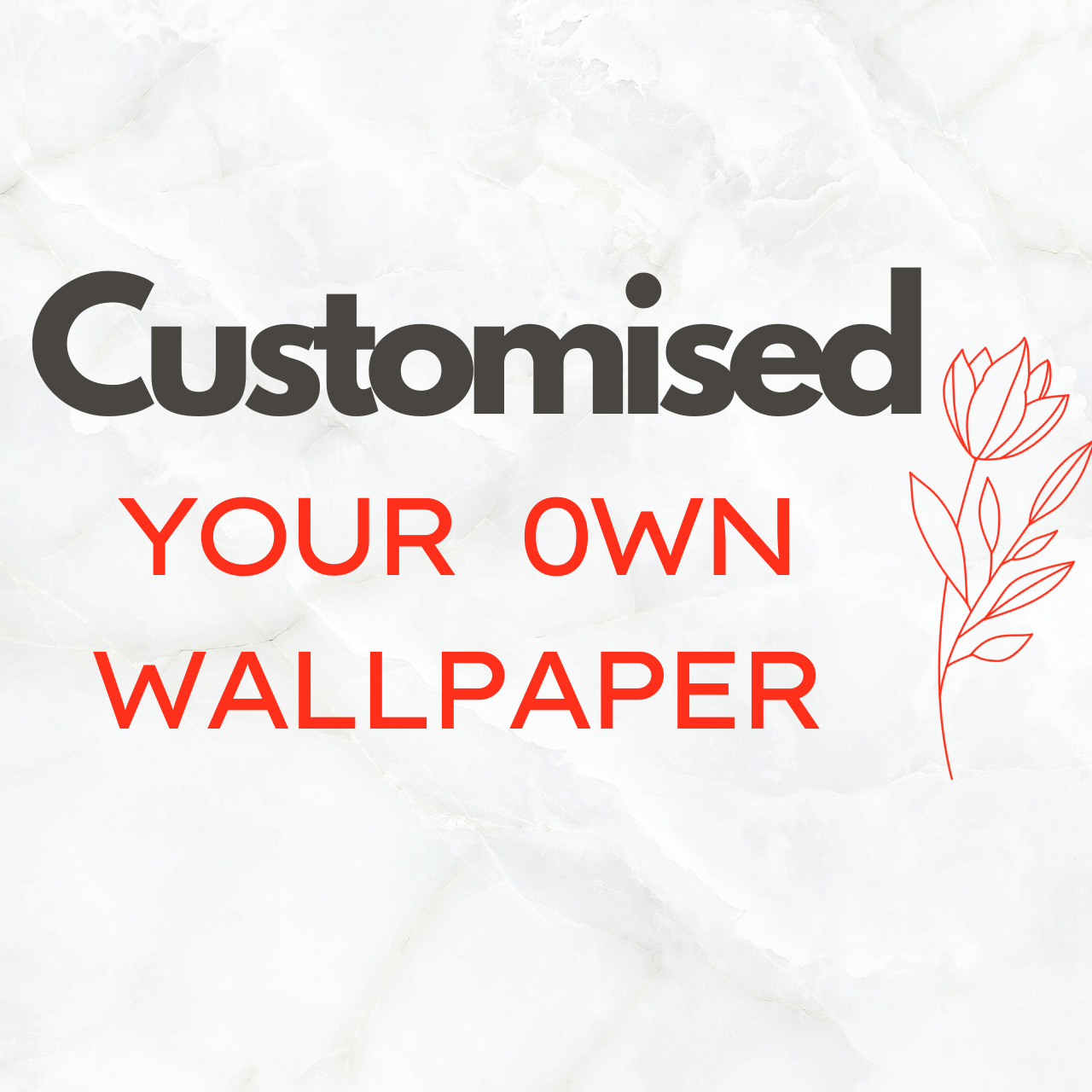 Customized Wallpapers