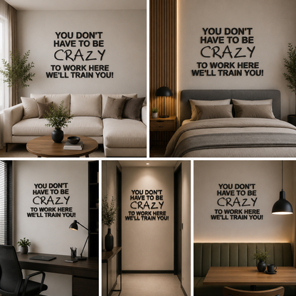 You Don't have to be Crazy Quote Wall Decor (24x24 In)