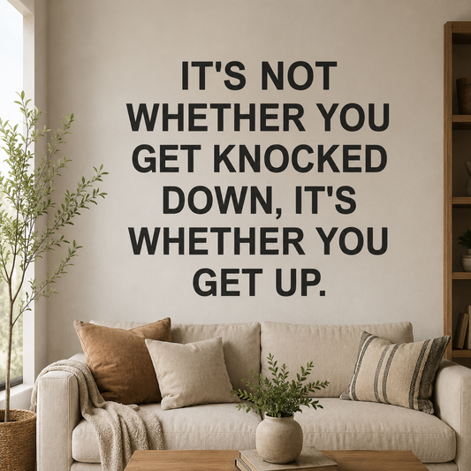 It's not Whether You get Knocked Quote Black Acrylic Wall Decor (24x24 In)