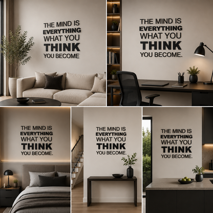 The Mind is Everything 3D Motivational Quote for Office (24x24 In)