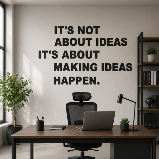 It's not About Ideas 3D Motivational Quote Acrylic Wall Decor (24x24 In)