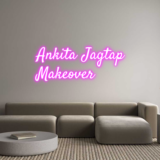 Custom Neon: Ankita Jagtap...