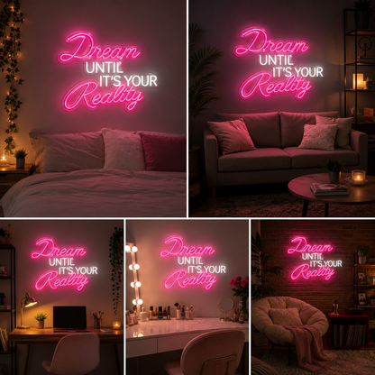 Dream Until It’s Your Reality Neon Sign Board | Pink LED Custom Neon Light Quote Sign for Bedroom & Aesthetic Wall Decor (24x24 In)