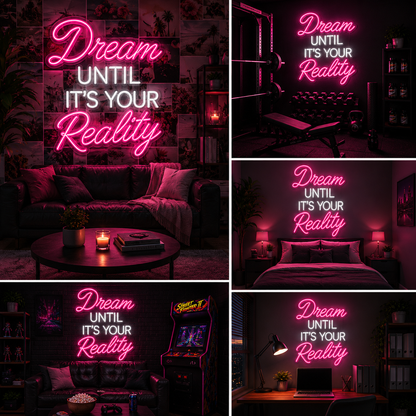 Dream Until It’s Your Reality Custom Neon Sign Board | Motivational Quote Neon Light | Custom Neon Light | Neon Sign Board Customised (30 By 24 Inches)