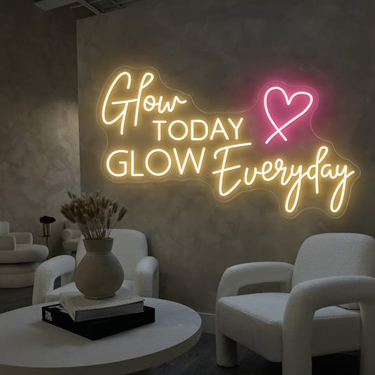 Glow Today Neon Sign | Glow Everyday Custom Neon Sign | Neon for Salon Neon sign with 'Glow Today Glow Everyday' text in a modern interior setting.