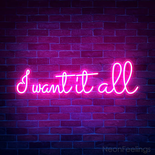 Neon Light Sign I Want It All | Custom Neon Sign | LED Neon Lights | Customized LED Neon Lights Name