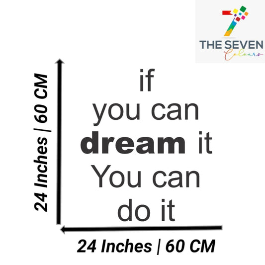 If You Can Dream it You Can Do It Quote Black Acrylic Wall Decor (24x24 In)