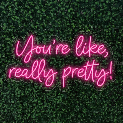 your like really pretty neon art sign for birthday