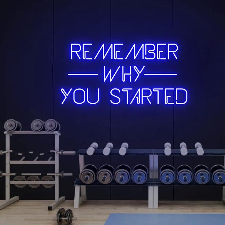 Remember Why You Started Neon Sign | Custom Neon Sign | Neon for Gym Wall Neon sign in a gym with weights and motivational quote