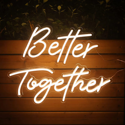 Beautiful Led Neon Better Together Light Sign | Custom Neon Sign