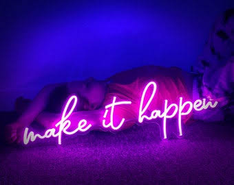  Neon Light Sign Make it Happen | Custom Neon Sign 