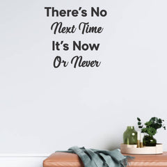 Beautiful 3D Motivational Quote Black Acrylic Wall Art Wall Decor, There's No Next Time | Office Wall Decor | 3D Motivational Quotes Wall Decor | 3D Letters (24 by 24 Inches)