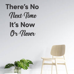 Beautiful 3D Motivational Quote Black Acrylic Wall Art Wall Decor, There's No Next Time | Office Wall Decor | 3D Motivational Quotes Wall Decor | 3D Letters (24 by 24 Inches)