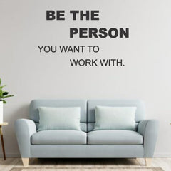 Beautiful 3D Motivational Quote Black Acrylic Wall Art Wall Decor, Be the Person You Want to Work With | Office Wall Decor | 3D Motivational Quotes Wall Decor | 3D Letters (24 by 24 Inches)