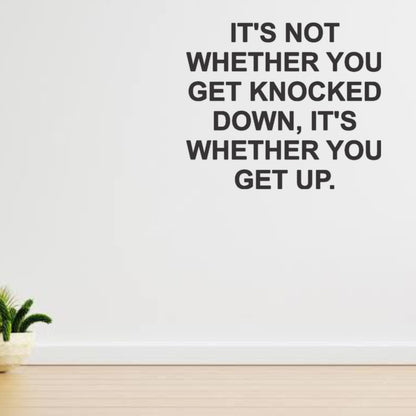 It's not Whether You get Knocked Quote Black Acrylic Wall Decor (24x24 In)