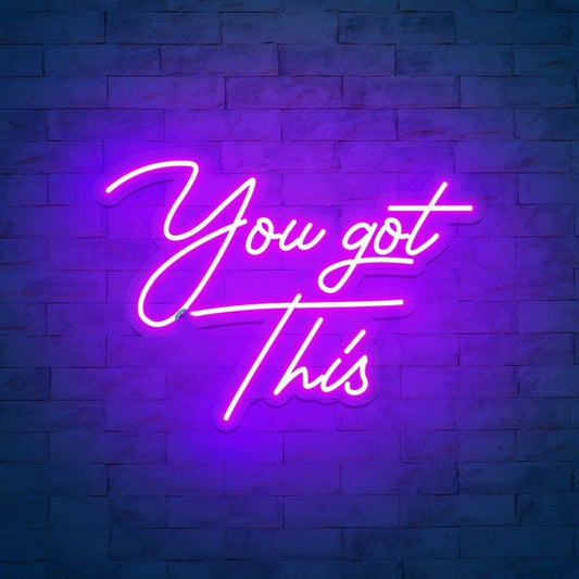 You Got This Neon Sign | Custom Neon Sign | Neon for Wall Decor Neon sign with 'You got this' on a brick wall