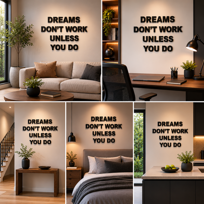 Dreams don't Work Unless You Do 3D Quote Acrylic Wall Decor (24x24 In)