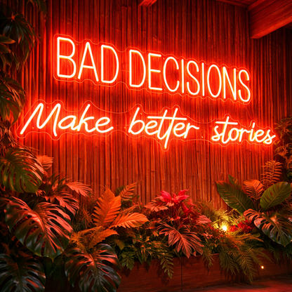 Bad Decisions Make Better Stories Neon Sign Board Red LED Neon Light Wall Decor