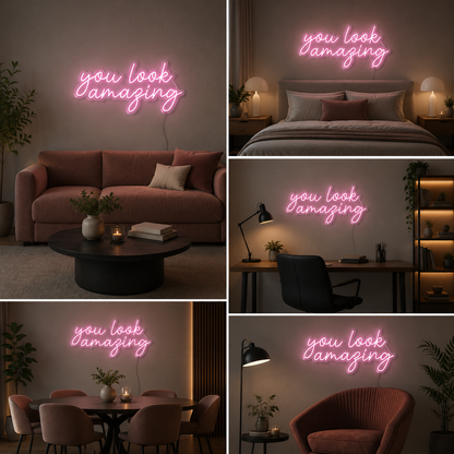 You Look Amazing Neon Sign Board – Custom Neon Light Wall Decor