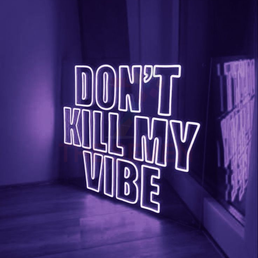 Don't Kill My Vibe neon sign board customised purple neon light for bedroom wall decor