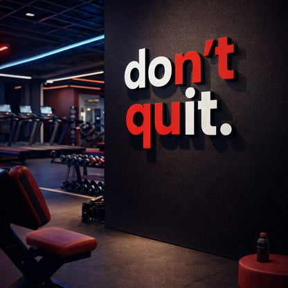Don’t Quit motivational 3D wall sign for gym and fitness studio wall decor