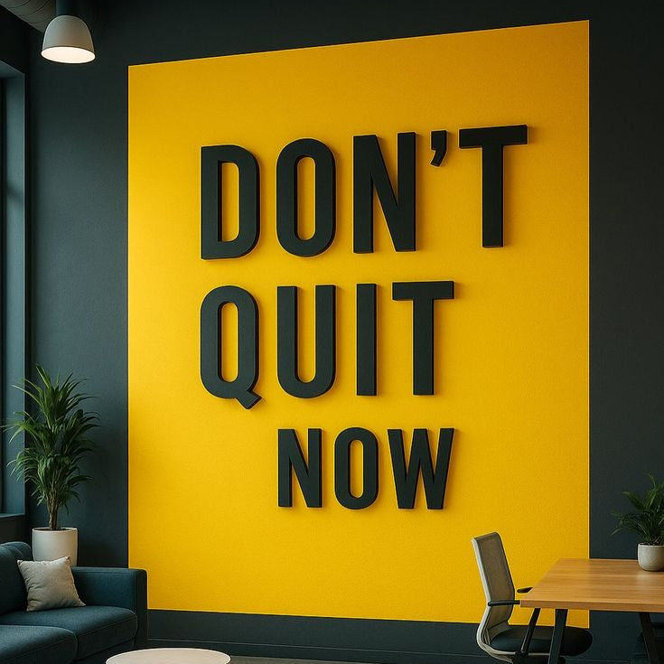 dont quit now wall art bold motivational office decor
