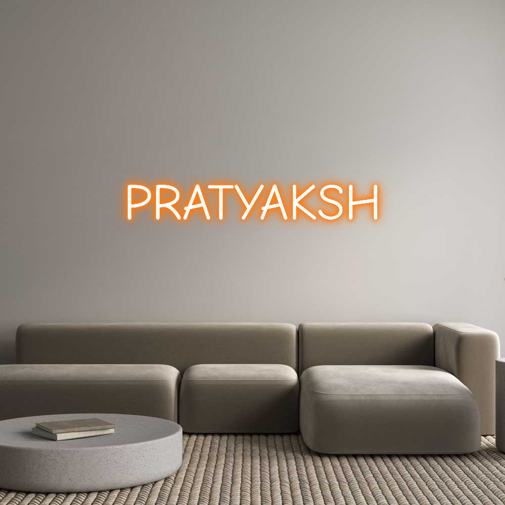 Custom Neon: PRATYAKSH