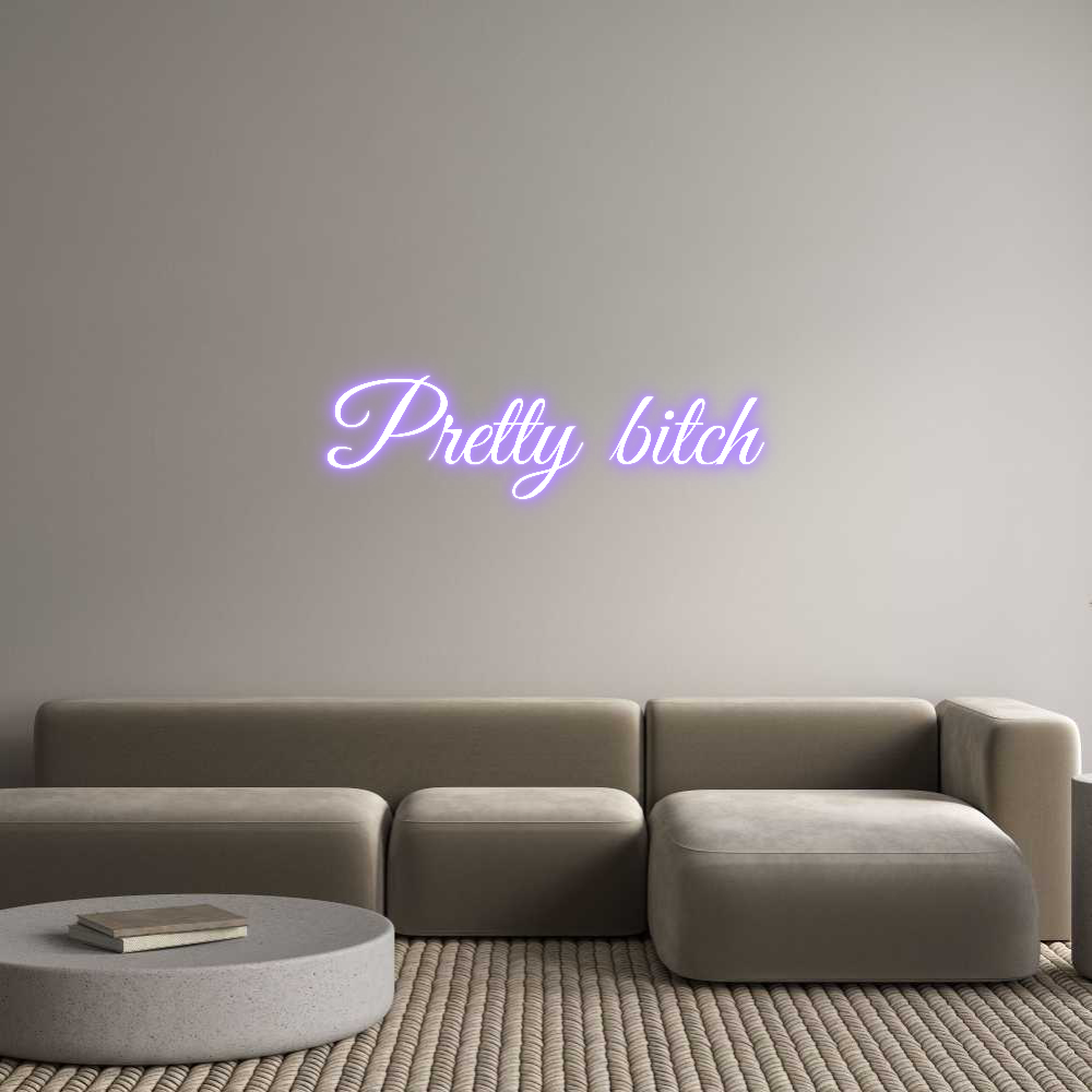 Custom Neon: Pretty bitch