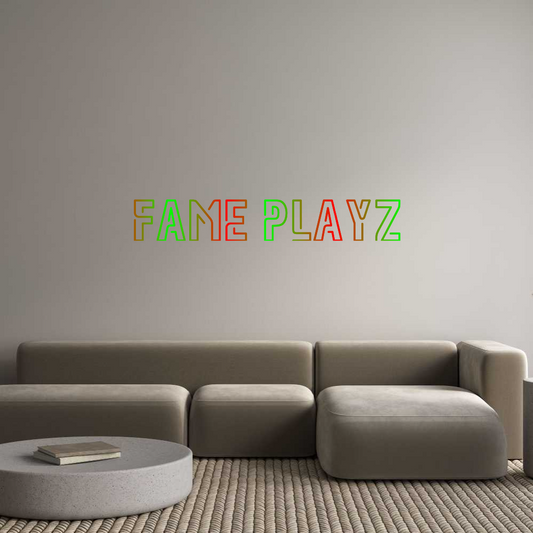 Custom Neon: fame playz