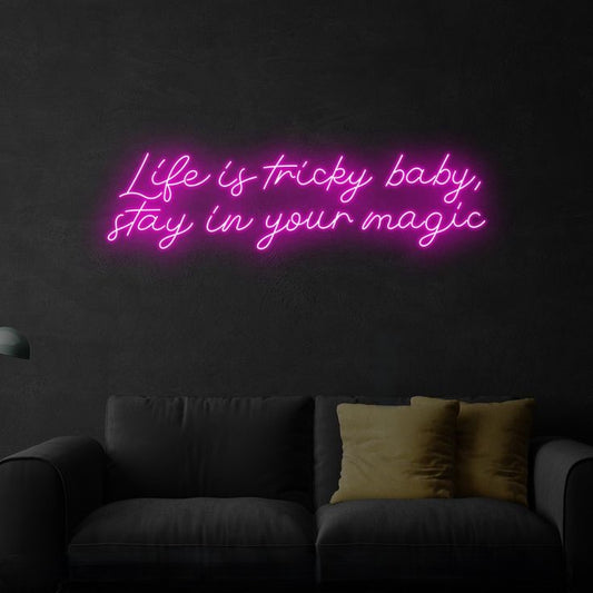 Life is tricky baby stay in your magic neon sign board customised pink neon light for bedroom wall decor