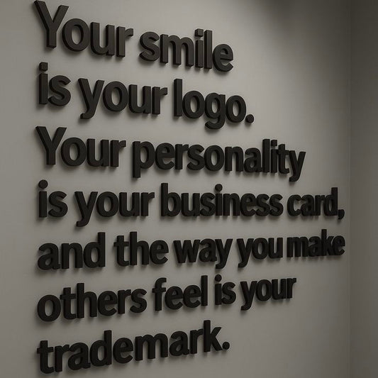 Motivational acrylic wall quote Your smile is your logo 3D lettering wall decor for office reception salon
