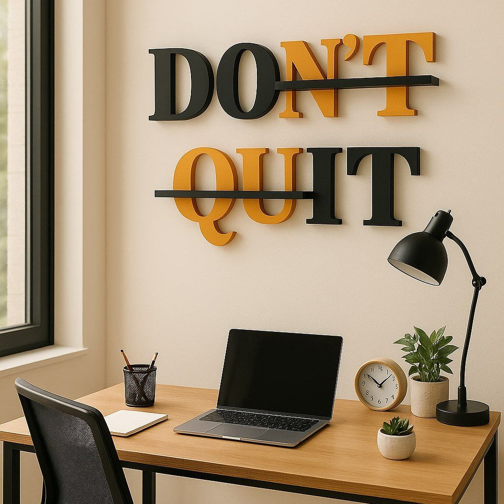Motivational acrylic wall sign dont quit 3D typography wall decor office workspace interior
