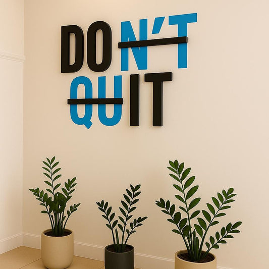 Motivational acrylic wall sign dont quit typography 3D wall decor office interior modern design
