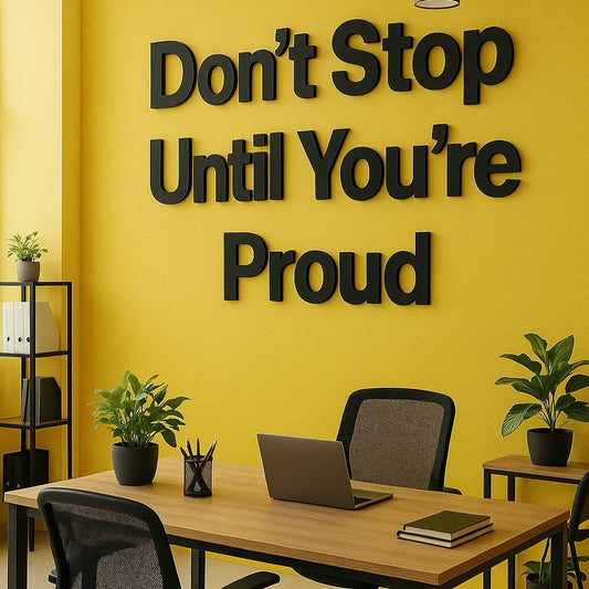 Motivational acrylic wall sign Dont Stop Until Youre Proud 3D typography office wall decor yellow background
