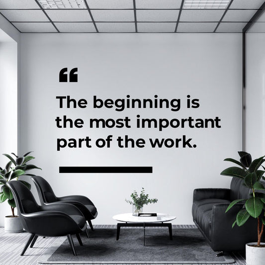 Motivational acrylic wall sign the beginning is the most important part of the work office wall decor
