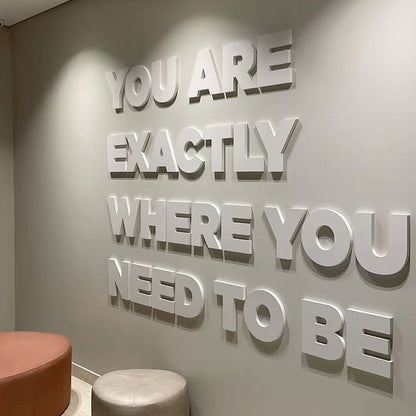 you are exactly where you need to be wall decor 3d typography
